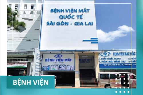 Bệnh viện Mắt Quốc tế Sài Gòn - Gia Lai